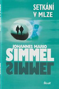 137494. Simmel, Johannes Mario – Setkání v mlze