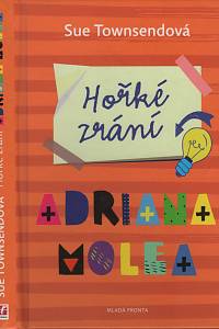 137307. Townsendová, Sue – Hořké zrání Adriana Molea
