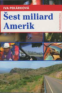 137344. Pekárková, Iva – Šest miliard Amerik