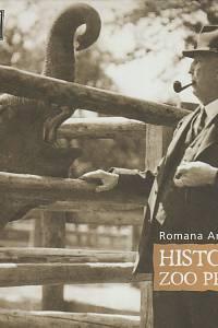 31683. Anděrová, Romana – Historie Zoo Praha, Prvních 40 let zápasů a úspěchů