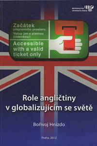 137396. Hnízdo, Bořivoj – Role angličtiny v globalizujícím se světě