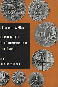 137603. Brunner, R. / Klíma, Václav Josef – Sedmdesát let České numismatické společnosti