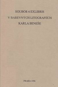 201872. Beneš, Karel – Soubor 6 exlibris v barevných litografiích Karla Beneše