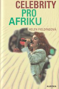 138008. Fieldingová, Helen – Celebrity pro Afriku