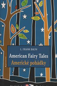 137687. Baum, Lyman Frank – American Fairy Tales = Americké pohádky
