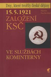 65410. Nechvátal, Martin – 15. 5. 1921 - Založení KSČ, Ve službách kominterny