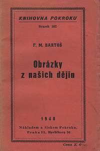 72983. Bartoš, František Michálek – Obrázky z našich dějin