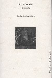 53919. Frankielová, Tamar Sizer – Křesťanství, Cesta spásy