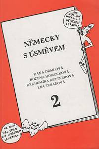 138078. Drmlová, Dana / Homolková, Božena / Kettnerová, Drahomíra / Tesařová, Lea – Německy s úsměvem II.
