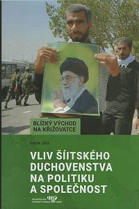 137760. Jírů, Lucie – Vliv šíitského duchovenstva na politiku a společnost