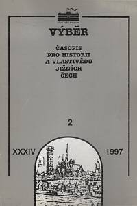 137776. Výběr : časopis pro historii a vlastivědu jižních Čech. Ročník XXXIV., číslo 2 (1997)