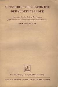 76008. Zeitschrift für Geschichte der Sudetenländer, Sechster Jahrgang, 1. April 1943, Erstes Heft