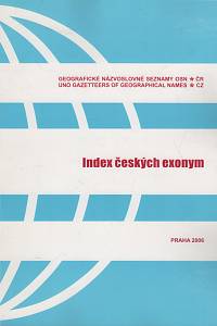 137848. Beránek, Tomáš – Index českých exonym, Standardizované podoby, varianty = List of Czech Exonyms, Standardized Forms and Variants
