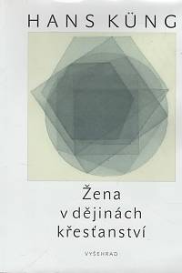 137990. Küng, Hans – Žena v dějinách křesťanství