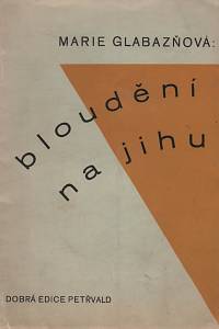 138248. Glabazňová, Marie – Bloudění na jihu (podpis)