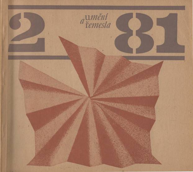 Umění a řemesla, Čtvrtletník pro otázky lidové umělecké výroby a uměleckého řemesla, Rok 1981, číslo 2