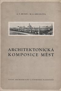 67777. Bunin, Andrej Vladimirovič / Kruglova, Marija Grigorjevna – Architektonická komposice měst