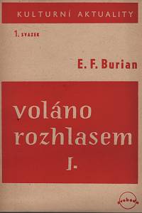 138373. Burian, Emil František – Voláno rozhlasem I.