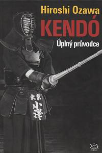 138458. Ozawa, Hiroshi – Kendó, Úplný průvodce