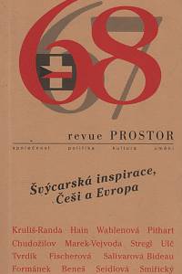 138461. Prostor, Společensko-kulturní revue 67-68 (2005) - Švýcarská inspirace, Češi a Evropa 