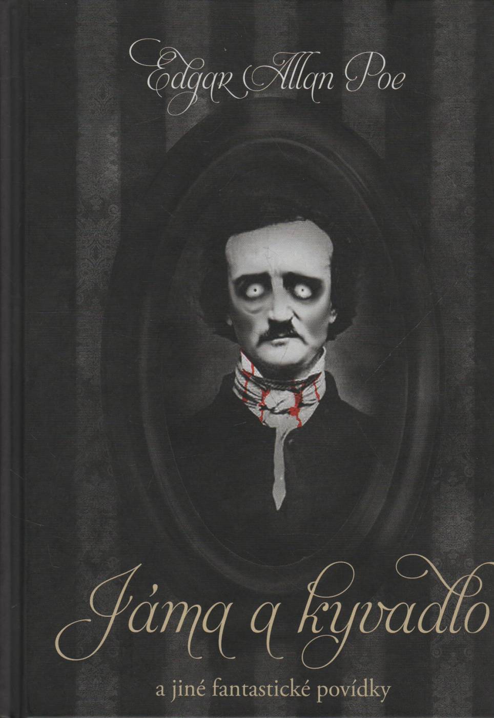 Poe, Edgar Allan – Jáma a kyvadlo a jiné fantastické povídky 