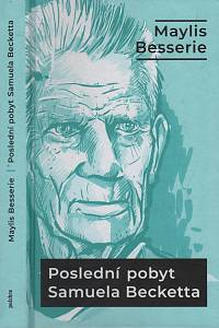 139155. Besserie, Maylis – Poslední pobyt Samuela Becketta