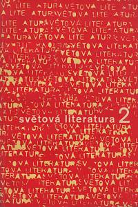 138872. Světová literatura, Revue zahraničních literatur, Ročník X., číslo 2 (1965)