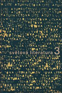 138878. Světová literatura, Revue zahraničních literatur, Ročník X., číslo 3 (1965)