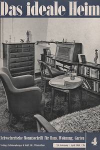 139334. Das ideale Heim, Schweizerische Monatsschrift für Haus, Wohnung, Garten, XX. Jahrgang, Nr. 4 (April 1946)