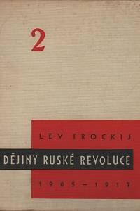 Trockij, Lev – Dějiny ruské revoluce 1905-1917 I.-III.