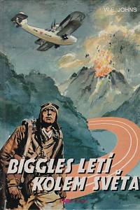 62597. Johns, William Earl – Biggles letí kolem světa
