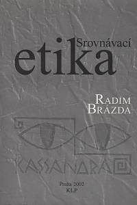139410. Brázda, Radim – Srovnávací etika