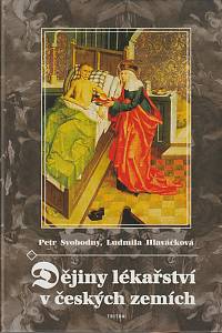 11378. Svobodný, Petr / Hlaváčková, Ludmila – Dějiny lékařství v českých zemích