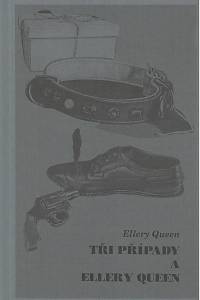 52073. Queen, Ellery – Tři případy a Ellery Queen