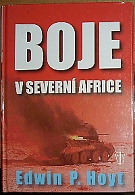 46180. Hoyt, Edwin P. – Boje v severní Africe