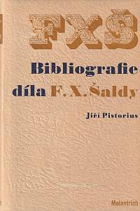75155. Pistorius, Jiří – Bibliografie díla F. X. Šaldy
