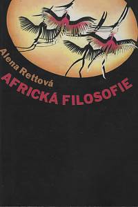 139499. Rettová, Alena – Africká filosofie, Dějiny, trendy, problémy (podpis)