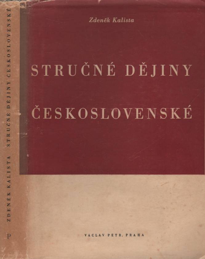 Kalista, Zdeněk – Stručné dějiny československé