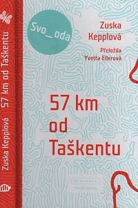 19403. Kepplová, Zuska – 57 km od Taškentu (podpis)