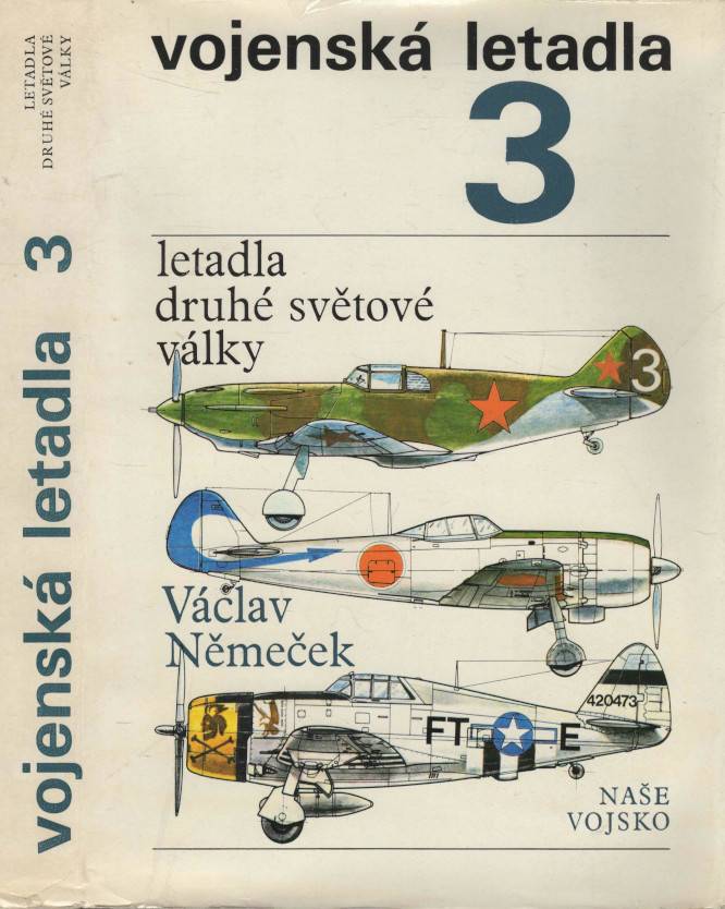 Němeček, Václav – Vojenská letadla 3 - Letadla druhé světové války