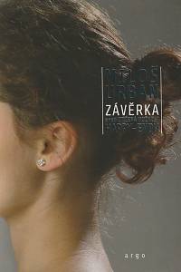 93574. Urban, Miloš – Závěrka aneb Ztížená možnost happy-endu