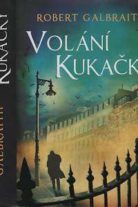 52818. Galbraith, Robert [= Rowling, Joanne Kathleen] – Volání kukačky