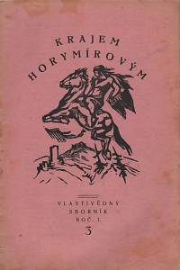 139747. Krajem Horymírovým, Vlastivědný sborník podbrdského kraje, Ročník I., číslo 3 (1921)