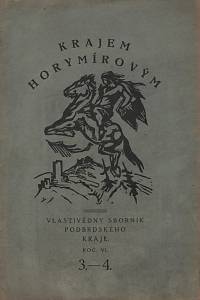 139754. Krajem Horymírovým, Vlastivědný sborník podbrdského kraje, Ročník VI., číslo 3-4 (1926)