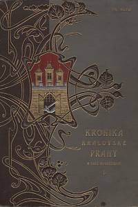 42922. Ruth, František – Kronika královské Prahy a obcí sousedních I. - Ulice Anenská - Karlov
