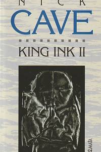 97757. Cave, Nick – King Ink II.