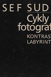 Kirschner, Zdeněk – Josef Sudek - Cykly fotografií