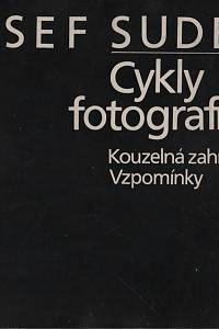 Kirschner, Zdeněk – Josef Sudek - Cykly fotografií