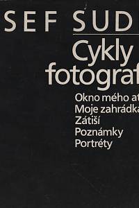 140121. Kirschner, Zdeněk – Josef Sudek - Cykly fotografií