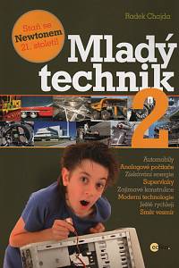 140127. Chajda, Radek – Mladý technik 2, Staň se Newtonem 21. století